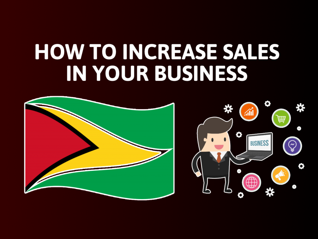 discover-7-steps-on-how-to-get-more-sales-in-your-business-in-guyana