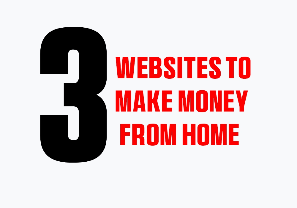 Websites to Make Money from Home