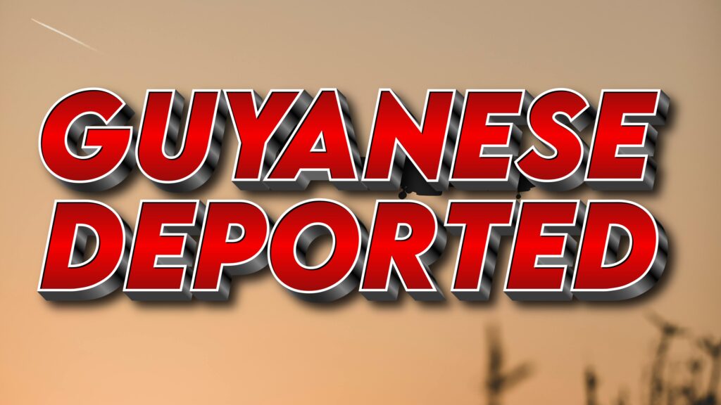 GUYANESE DEPORTED 4 22 2026 1